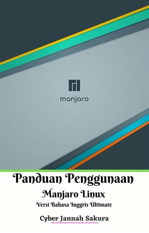 Panduan Penggunaan Manjaro Linux Versi Bahasa Inggris Ultimate