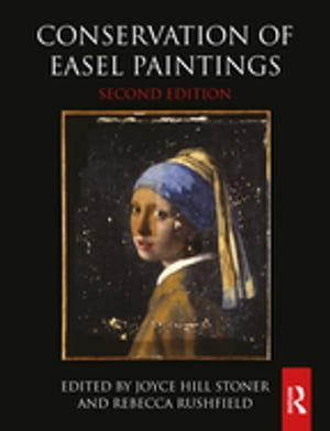 Conservation of Easel Paintings【電子書籍】