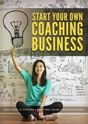 Start Your Own Coaching Business