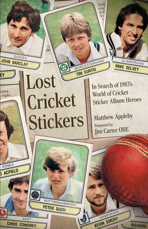 Lost Cricket Stickers The Search for 1983's World of Cricket Sticker A...