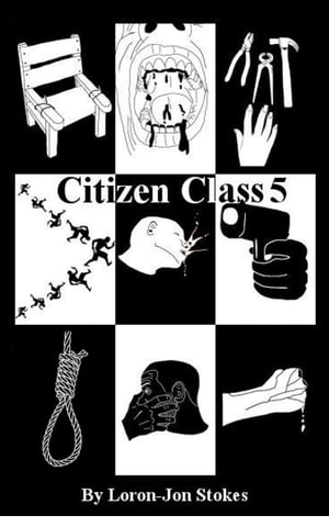 Citizen Class 5【電子書籍】[ Loron-Jon Sto