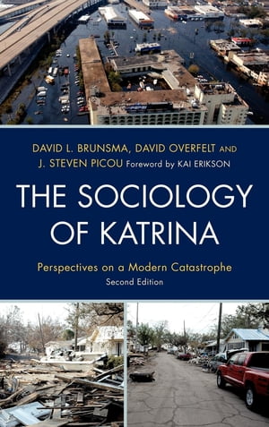 The Sociology of Katrina Perspectives on a Modern Catastrophe