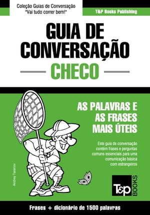 Guia de Conversação Português-Checo e dicionário conciso 1500 palavras