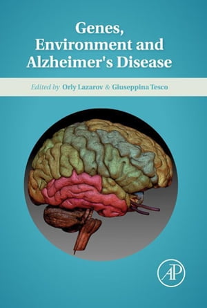 Genes, Environment and Alzheimer's Disease【電子書籍】