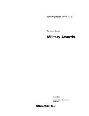 Army Regulation AR 600-8-22 Personnel-General Military Awards March 2019