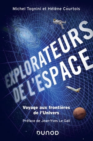 Explorateurs de l'espace Voyage aux fronti?res de l'univers