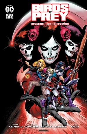 Birds of Prey: Das Kartell der Teufelsbr?ute【