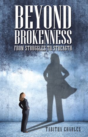 Beyond Brokenness