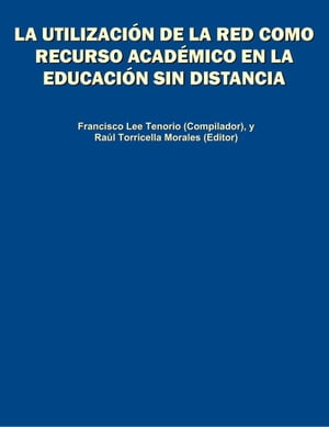La utilización de la red como recurso académico en la educación sin distancia: recopilación de materiales y documentos (Seminario)