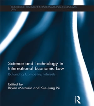 Science and Technology in International Economic Law