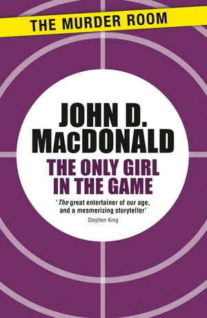 The Only Girl in the Game【電子書籍】[ John D. MacDonald ](3)
