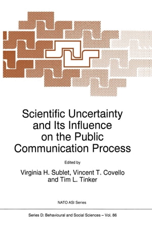 Scientific Uncertainty and Its Influence on the Public Communication Process