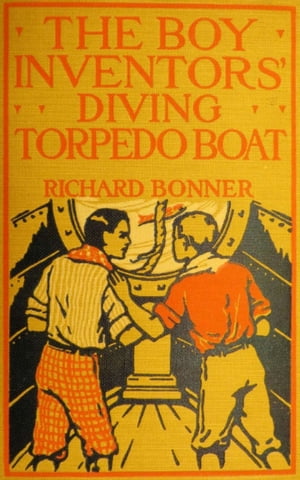 The Boy Inventors' Diving Torpedo Boat【電子