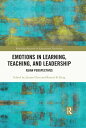 Emotions in Learning, Teaching, and Leadership Asian Perspectives【電子書籍】