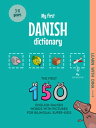 My First Danish Dictionary The first 150 English-Danish words with pictures for bilingual super-kids【電子書籍】 Ioannis Zafeiropoulos