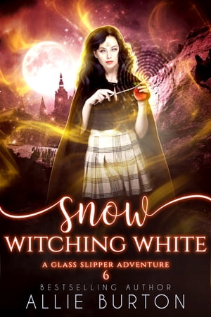 Snow Witching White A Glass Slipper Adventure Bo