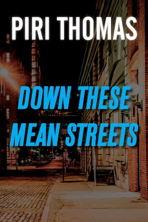Down These Mean Streets