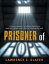 Prisoner of Hope: A Young Woman's Terrifying Experience and Courageous Escape from a Modern-day Cult.Żҽҡ[ Lawrence C. Slater ]