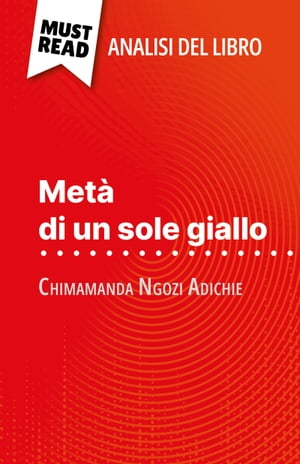 Metà di un sole giallo di Chimamanda Ngozi Adichie (Analisi del libro)