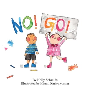 No! Go!【電子書籍】[ Holly Schmidt ]