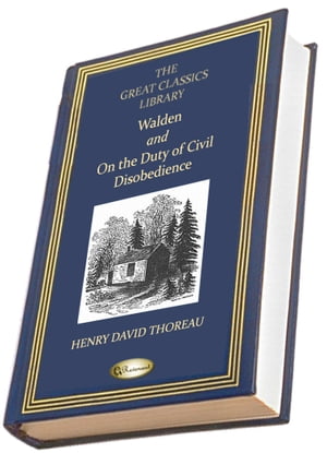 Walden and On the Duty of Civil Disobedience【電子書籍】[ Henry David Thoreau ]