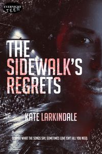 The Sidewalk's RegretsŻҽҡ[ Kate Larkindale ]