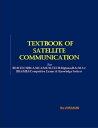 Text Book of SATELLITE COMMUNICATION For BE/B.TECH/BCA/MCA/ M.TECH/Diploma/B.Sc/M.Sc/MA/ BA/Competitive Exams Knowledge Seekers【電子書籍】 Na.VIKRAMAN