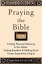 Praying the Bible Finding Personal Meaning in the Siddur, Ending Boredom &Making Each Prayer Experience UniqueŻҽҡ[ Rabbi Mark H. Levin ]