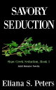 ŷKoboŻҽҥȥ㤨Savory Seduction Shaw Creek Seduction, #1Żҽҡ[ Eliana S. Peters ]פβǤʤ150ߤˤʤޤ