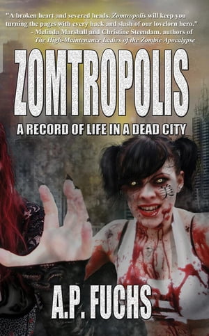 Zomtropolis A Record of Life in a Dead City