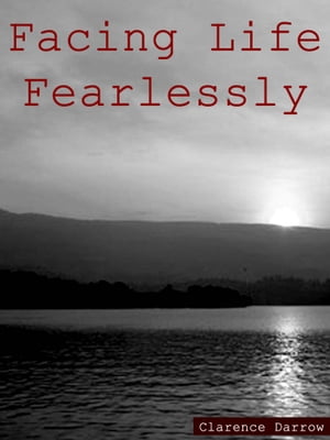 Facing Life Fearlessly