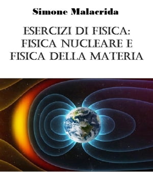 ŷKoboŻҽҥȥ㤨Esercizi di fisica: fisica nucleare e fisica della materiaŻҽҡ[ Simone Malacrida ]פβǤʤ484ߤˤʤޤ