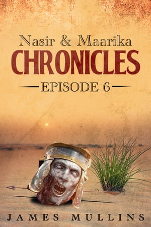 Nasir and Maarika Chronicles Episode VI
