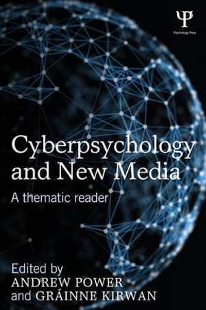 Cyberpsychology and New Media