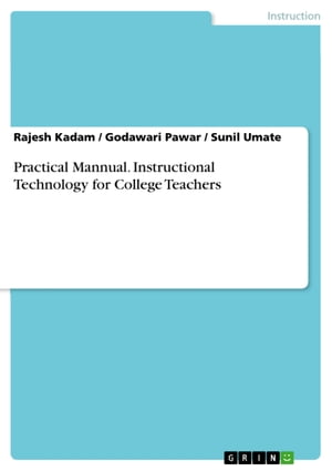 Practical Mannual. Instructional Technology for College Teachers