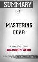 Summary of Mastering Fear: A Navy SEAL 039 s Guide【電子書籍】 Paul Adams