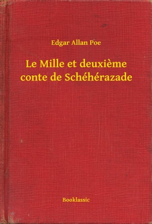 Le Mille et deuxieme conte de Schéhérazade