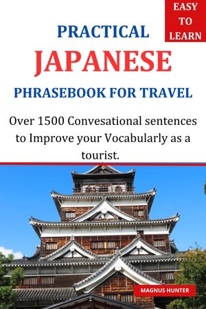 PRACTICAL JAPANESE PHRASEBOOK FOR TRAVEL