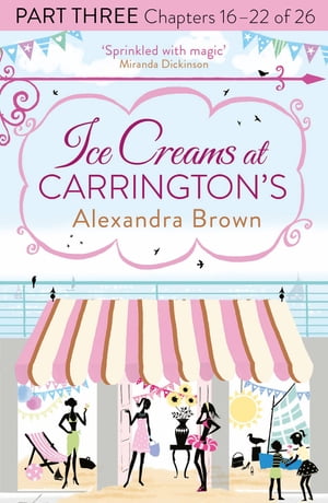 Ice Creams at Carrington’s: Part Three, Chapters 16?22 of 26