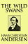 The Wild SwansŻҽҡ[ Hans Christian Andersen ]