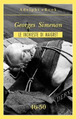 Le inchieste di Maigret 46-50