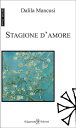 Stagione d’amore【電子書籍】[ Dalila Mancusi ]