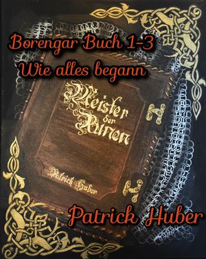 Borengar - Buch 1-3【電子書籍】[ Patrick H