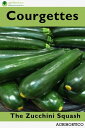 ŷKoboŻҽҥȥ㤨Courgettes The Zucchini SquashŻҽҡ[ Agrihortico CPL ]פβǤʤ127ߤˤʤޤ