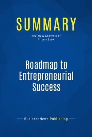 Summary: Roadmap to Entrepreneurial Success