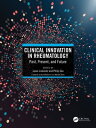 Clinical Innovation in Rheumatology Past, Present, and Future
