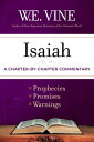 Isaiah A Chapter-by-Chapter Commentary【電子書籍】 W.E. Vine