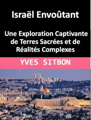 Israël Envoûtant