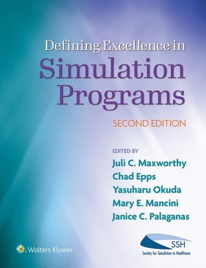 Defining Excellence in Simulation Programs