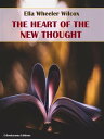 ŷKoboŻҽҥȥ㤨The Heart of the New Thought (E-Bookarama Self-Help ClassicsŻҽҡ[ Ella Wheeler Wilcox ]פβǤʤ61ߤˤʤޤ